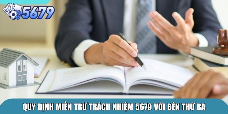Quy định miễn trừ trách nhiệm 5679 với bên thứ ba